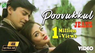 Poovukkul Official 4K Quality Video  Jeans  ARRahman  Prashanth  Vairamuthu  AishwaryaRai [upl. by Roxie]