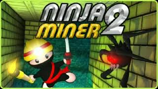 Ninja Miner 2 Soundtrack 3 [upl. by Button]