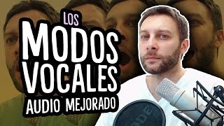 LOS MODOS VOCALES  Audio mejorado [upl. by Ayifa987]