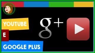 YouTube e Google Plus collegamento e vantaggi anche per le pagine [upl. by Nama217]