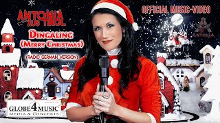 Dingaling Merry Christmas  quotRadio GERMAN Versionquot  Antonia aus Tirol Official Musicvideo [upl. by Lole825]