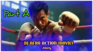 DJ AFRO MOVIES 2024  DJ AFRO ACTION MOVIES 2024  Part A djafro djafroactionmovies [upl. by Artnoed320]