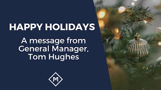 Happy Holidays MAC Minute with General Manager Tom Hughes [upl. by Scheider398]