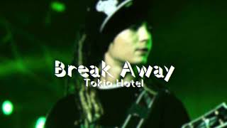 break away ● tokio hotel slowed down [upl. by Compte]