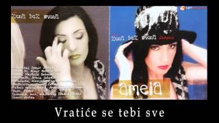 Amela Zukovic  Vratice se tebi sve  Audio 2002 HD [upl. by Llovera437]