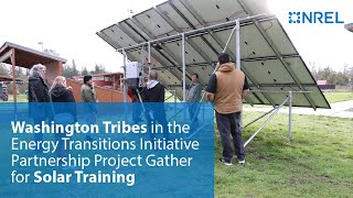 Washington Tribes in the Energy Transitions Initiative Partnership Project Gather for Solar Training [upl. by Partan]