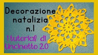 Tutorial uncinetto  Decorazione natalizia n1 [upl. by Kosel]