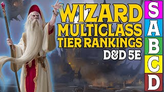 Wizard Multiclass Tier Ranking in DampD 5e [upl. by Tyre]