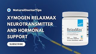 Xymogen RelaxMax Health Benefits [upl. by Aitam]