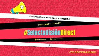 SelectaVisionDirect ¡Pasa la tarde con nosotros [upl. by Yrelle115]