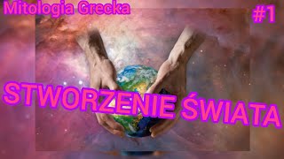 Początki Świata  Mitologia Grecka 1 [upl. by Stefano]