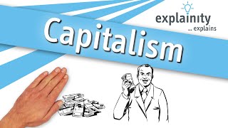 Capitalism explained explainity® explainer video [upl. by Persas]