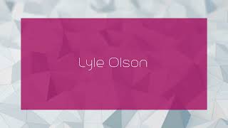 Lyle Olson  appearance [upl. by Astera]