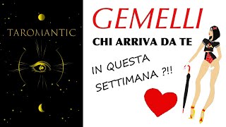 GEMELLI ♥️ Chi arriva da te in questa settimana  letturatarocchi [upl. by Hatnamas]