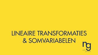 Lineaire TransformatieSomvariabele Statistiek [upl. by Nasas]