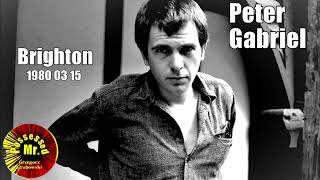 PETER GABRIEL  1980 03 15  BRIGHTON  CONFERENCE CENTRE  ENGLAND Audio [upl. by Otaner]