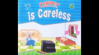 Pepper books  Pepper is Careless  English stories for kids [upl. by Iliram]