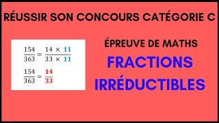 Maths concours catégorie C  Fractions irréductibles [upl. by Ailehc82]