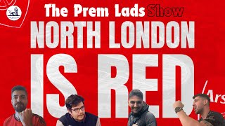 North London is RED 🔴  Prem Lads  3 [upl. by Adnalohs]