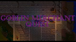 TIBIA QUEST Goblin Merchant Quest  TIBIA EN ESPAÑOL  DINERO FACIL EN TIBIA HD [upl. by Lenahs]