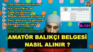 AMATÖR BALIKÇI BELGESİ NASIL ALINIR 20182019Bölüm 131 [upl. by Nivaj]