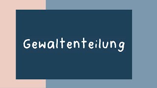 Gewaltenteilung [upl. by Bergerac]