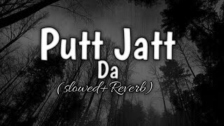 Putt Jatt Da slowedReverb  Diljit Dosanjh [upl. by Dagny]