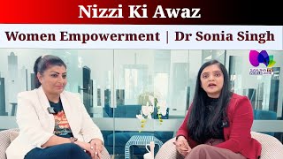 Nizzi Ki Awaz  Women Empowerment  Dr Sonia Singh  Nirzari Patel  Sanjha TV [upl. by Andrea409]