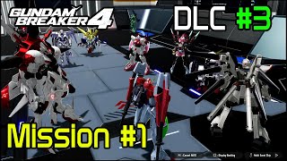 Gundam Breaker 4 DLC Chapter 3 Mission 1 [upl. by Killie]