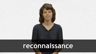 How to pronounce RECONNAISSANCE in French [upl. by Nyltiac]