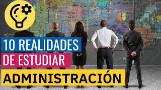 10 COSAS que DEBES SABER si queres estudiar ADMINISTRACIÓN DE EMPRESAS [upl. by Lauder]