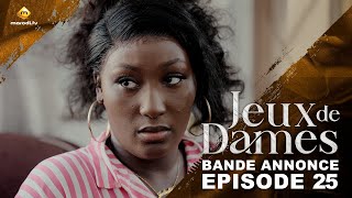 Série  Jeux de Dames  Saison 1  Épisode 25  Bande Annonce [upl. by Feune73]