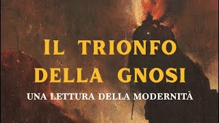 Il trionfo della gnosi [upl. by Solnit]