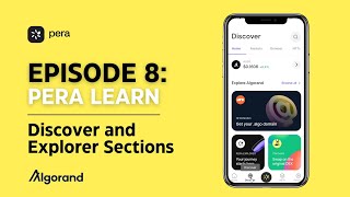 Episode 8 Explorer amp Discover with Pera Wallet [upl. by Leima621]