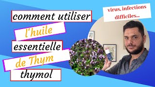 Comment utiliser lhuile essentielle de thym thymol [upl. by Laughton43]