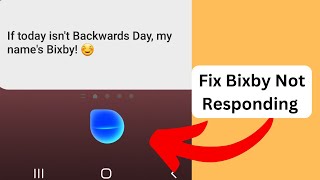 Bixby isnt responding to Hi Bixby Easy Fix in Few Minutes [upl. by Ralyks]