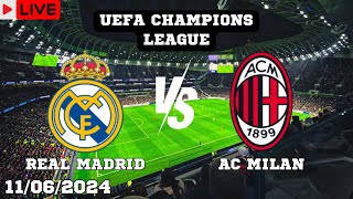 Real Madrid VS AC Milan Live Match Today Score En Vivo UEFA Champions League 2024 [upl. by Rorry]