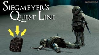 Dark Souls  How To Complete Siegmeyer Full Quest Line amp Get A Titanite Slab [upl. by Inaj]