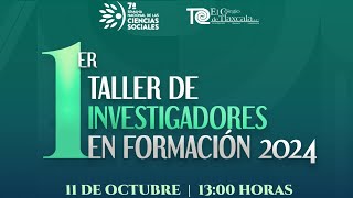 1er Taller de Investigadores en Formación 2024 [upl. by Aynos]