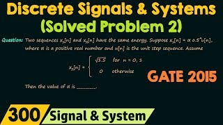 Discrete Time Signals amp Systems Solved Problem 2 [upl. by Vasileior576]