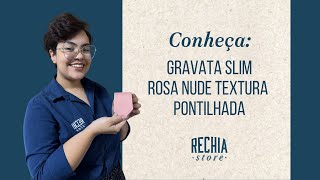 Conheça tudo sobre a Gravata Slim Rosa Nude Textura Pontilhada [upl. by Mojgan367]