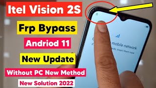 itel Vision 2S P651L Andriod 11 Frp Bypass  Itel Vision 2s Google Account Remove Without PC 2022 [upl. by Eedia]