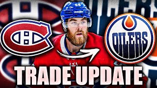 HABS amp OILERS TRADE UPDATE EDMONTON TARGETING DAVID SAVARD [upl. by Stonwin]