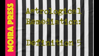 Astrological Remediation Definition 5 [upl. by Amby533]