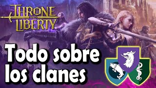 👉Todo sobre los Clanes Throne and Liberty [upl. by Zusman]