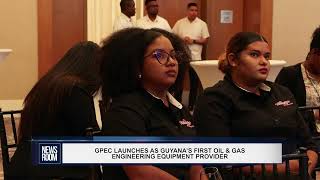 GPEC LAUNCHES AS GUYANA’S FIRST OIL amp GAS ENGINEERING EQUIPMENT PROVIDER [upl. by Azelea361]