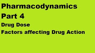 Pharmacodynamics Part 4  Dose Factors affecting drug action [upl. by Anselme]