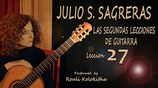 Julio Sagreras  Segundas Lecciones  No27 [upl. by Mcleroy]