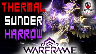 THERMAL SUNDER HARROW PRIME BUILD 2023 GUIDE  AOE DAMAGE GOD WARFRAME GAMEPLAY [upl. by Mansur]