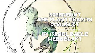 The Plant Dragon Speedpaint Video [upl. by Neelik980]